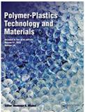 POLYMER-PLASTICS TECHNOLOGY AND ENGINEERING