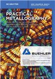 PRAKTISCHE METALLOGRAPHIE-PRACTICAL METALLOGRAPHY