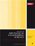 PROCEEDINGS OF THE INSTITUTION OF MECHANICAL ENGINEERS PART C-JOURNAL OF MECHANICAL ENGINEERING SCIE