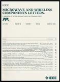 IEEE MICROWAVE AND WIRELESS COMPONENTS LETTERS