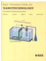 IEEE TRANSACTIONS ON NANOTECHNOLOGY