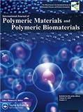 International Journal of Polymeric Materials and Polymeric Biomaterials