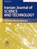 Iranian Journal of Science and Technology-Transactions of Electrical Engineering