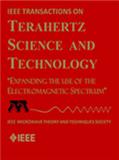 IEEE Transactions on Terahertz Science and Technology